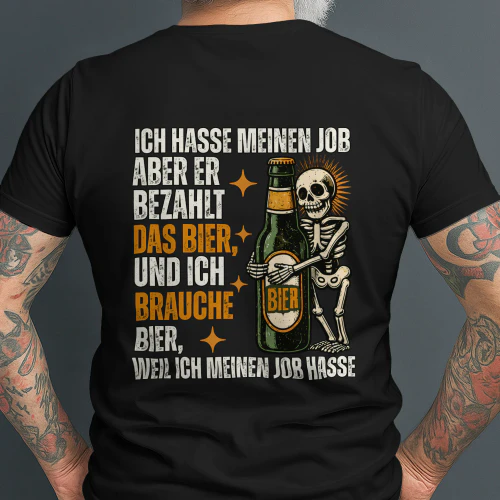 Ich hasse meinen Job – Aber er bezahlt das Bier