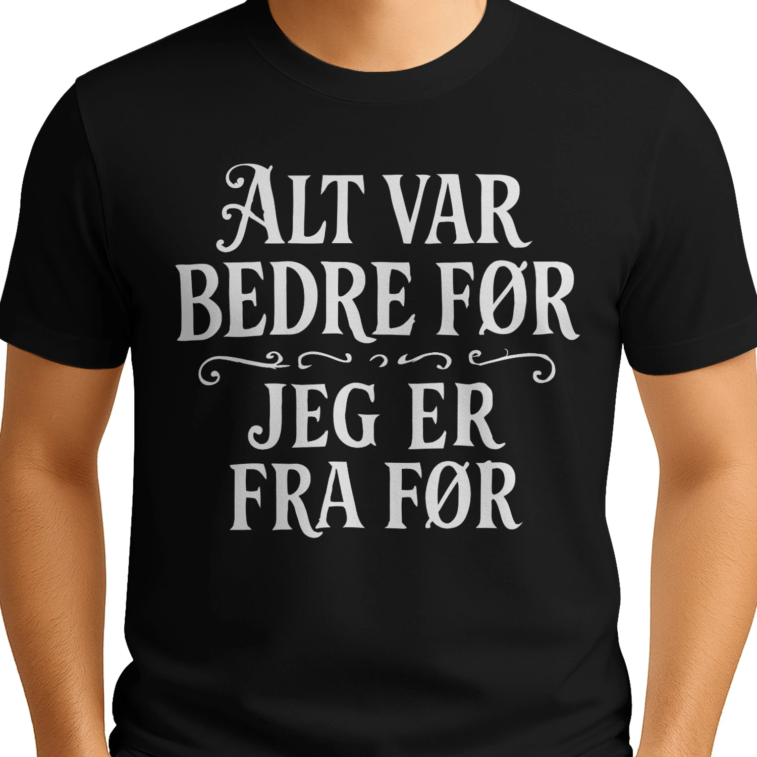 T-skjorte “Alt var bedre før” – Komfortabel og stilren
