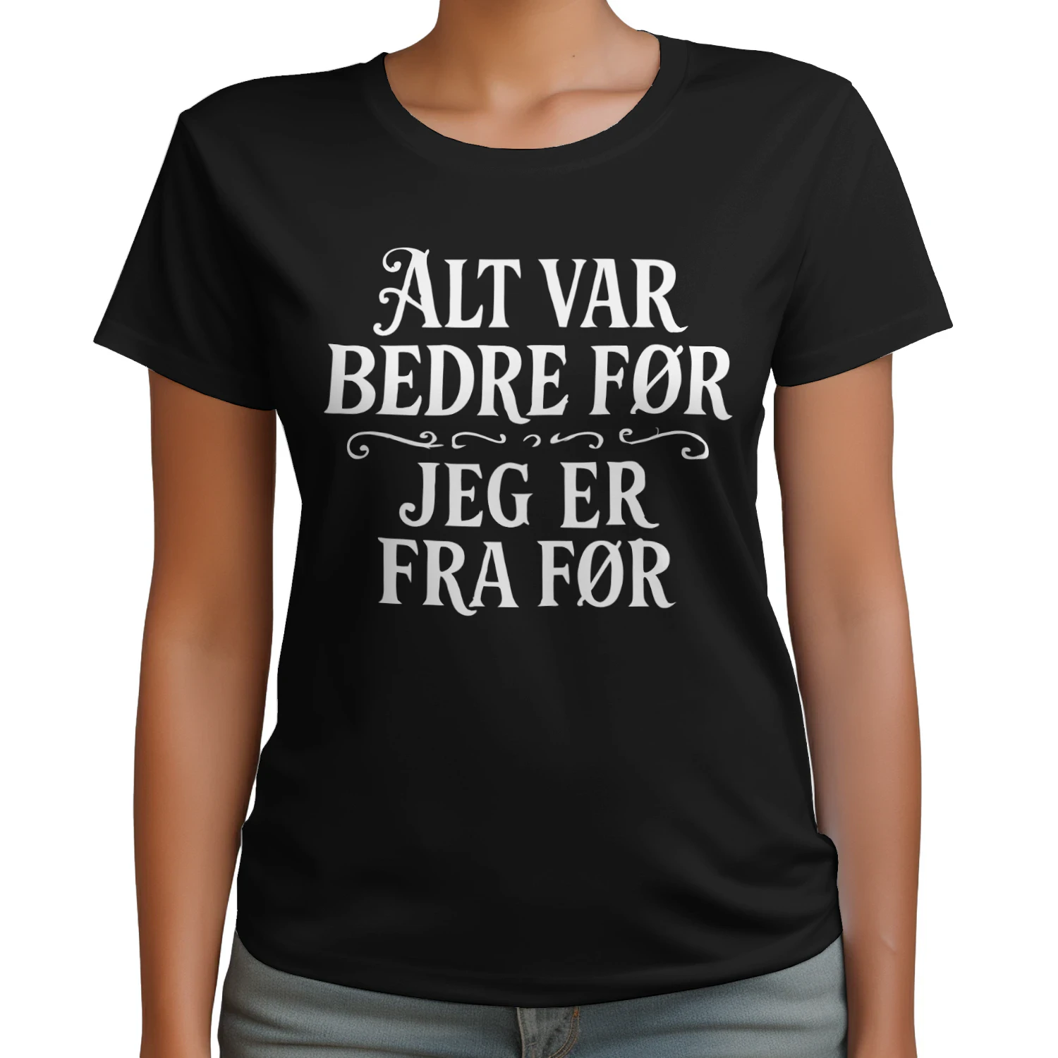 T-skjorte “Alt var bedre før” – Komfortabel og stilren
