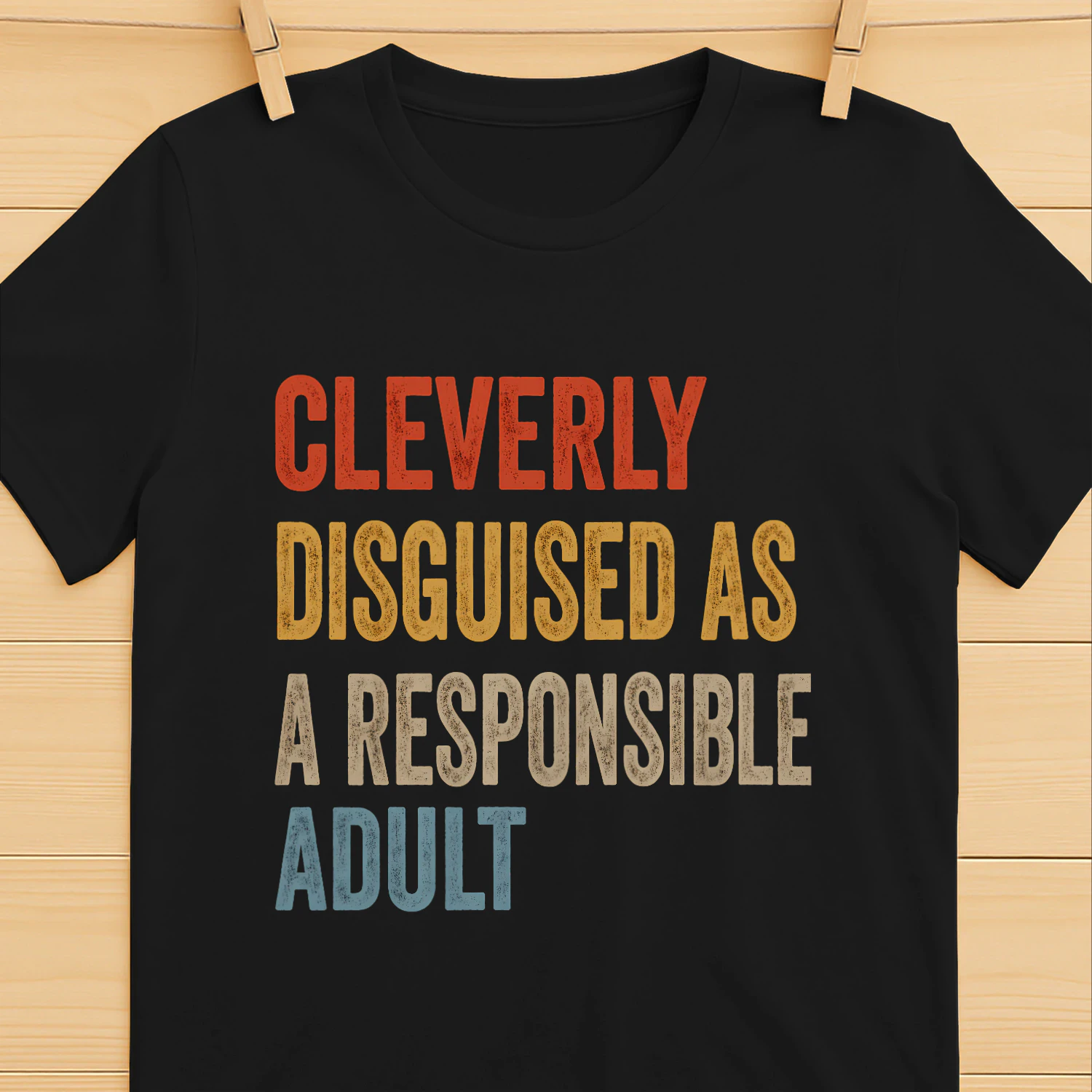 Cleverly Disguised As A Responsable Adult Design