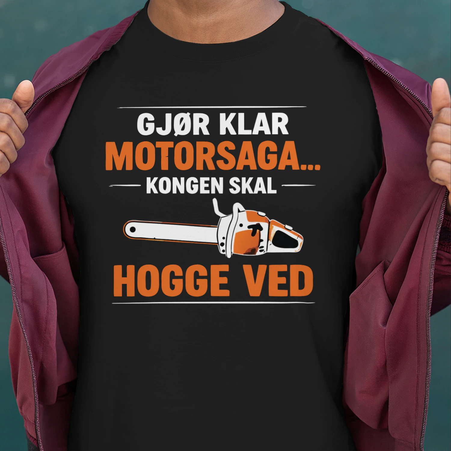 Gjør Klar Motorsaga… Kongen Skal Hogge Ved