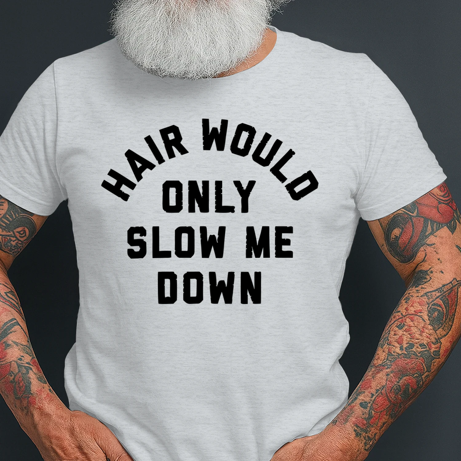 Hair Would Only Slow Me Down Bald Humor