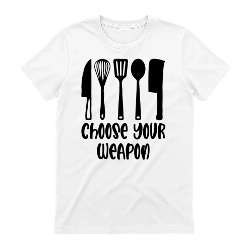 Choose Your Weapon Kitchen Utensils - Funny Chef Humor Graphic