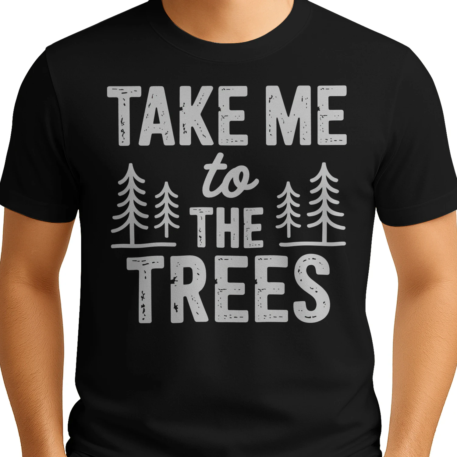 Take Me To The Trees Pine Forest - Nature Lover Graphic