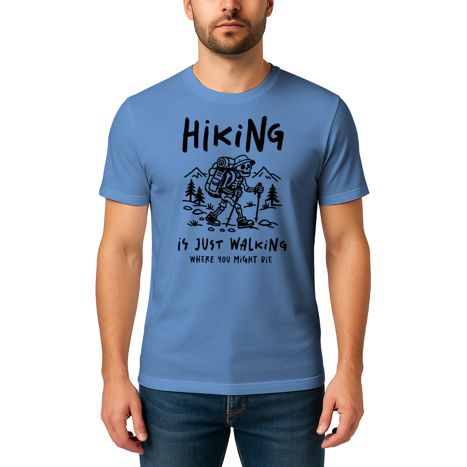 Hiking Is Just Walking Skeleton - Funny Outdoor Graphic