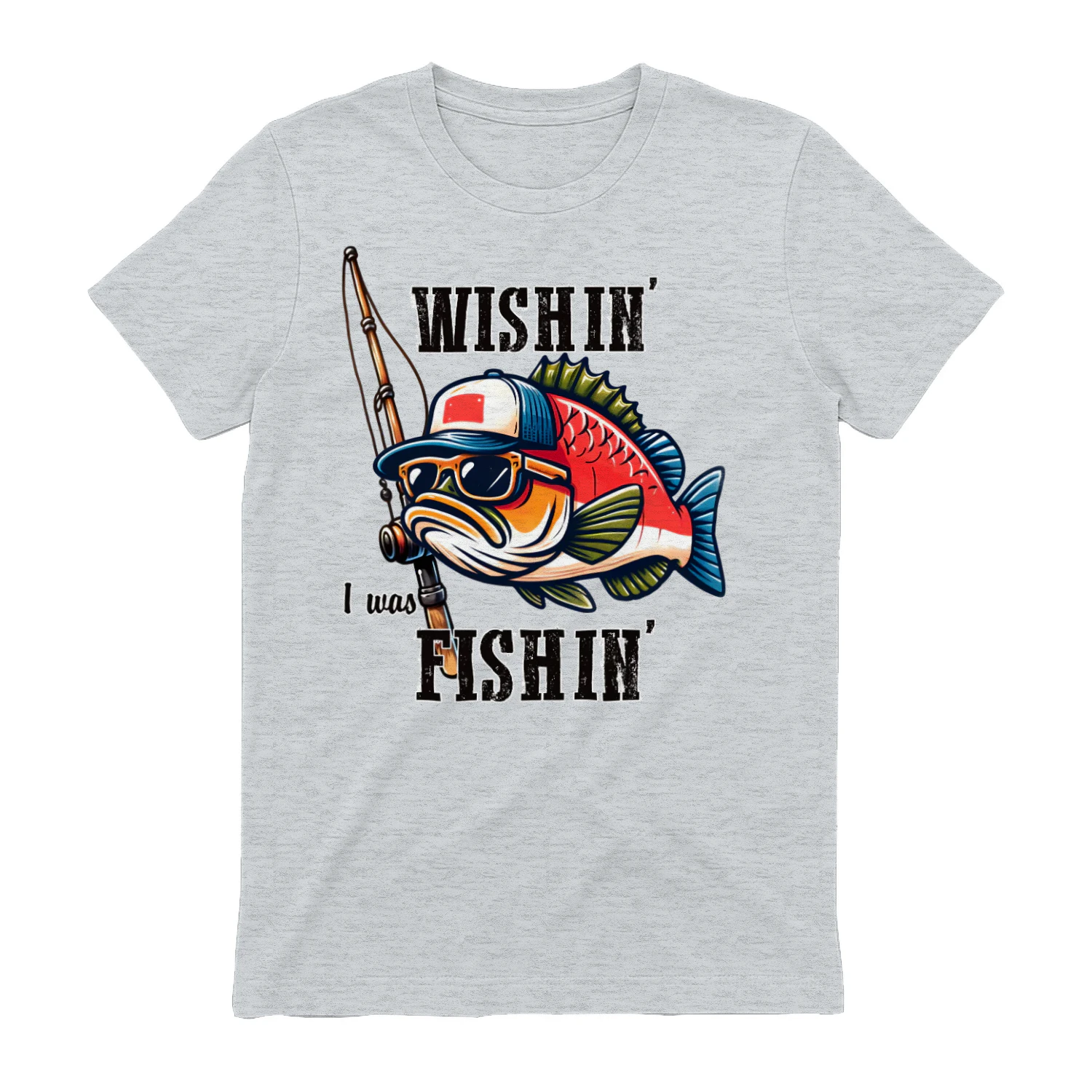 Wishin I Was Fishin Cool Fish Character - Funny Angler Quote Graphic