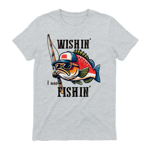 Wishin I Was Fishin Cool Fish Character - Funny Angler Quote Graphic