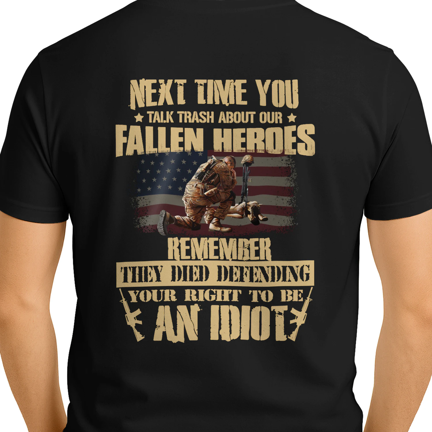 Next Time You Talk Trash About Our Fallen Heros