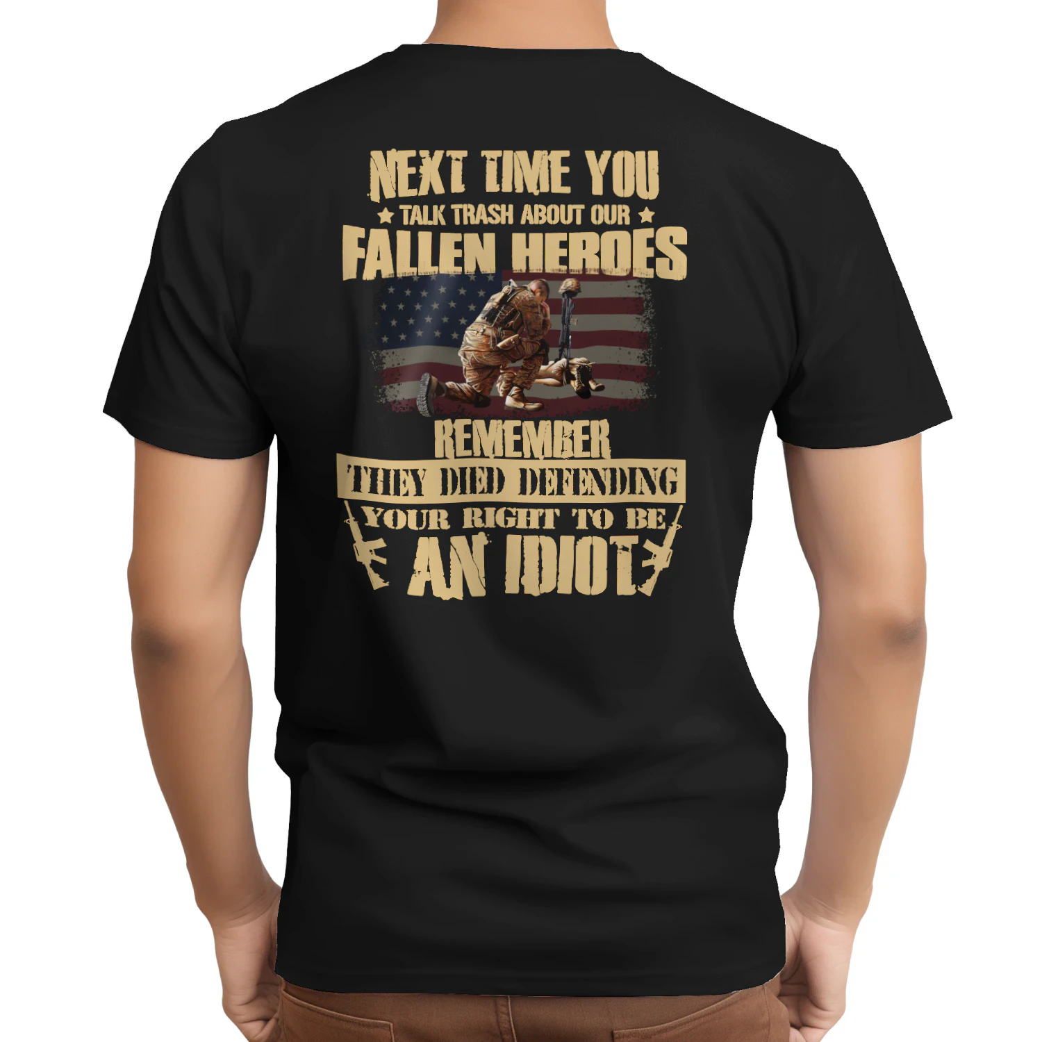 Next Time You Talk Trash About Our Fallen Heros