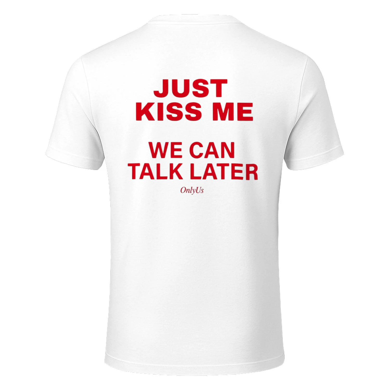Just Kiss Me Graphic Tee