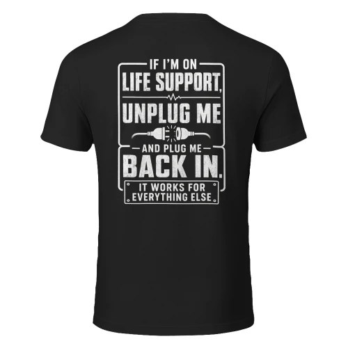 Unplug Me Funny Tech T-Shirt