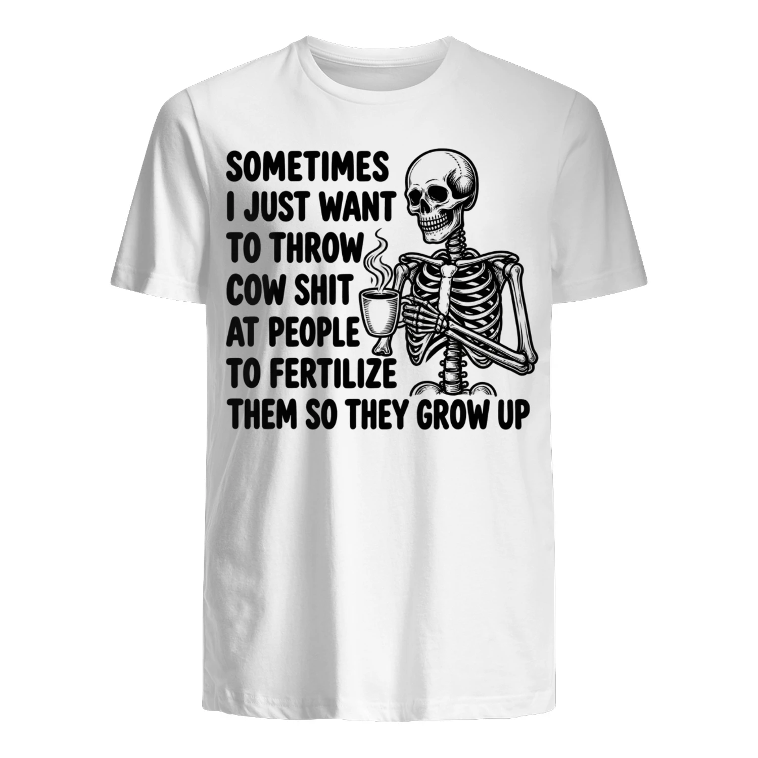 Fertilize Them Dark Humor T-Shirt