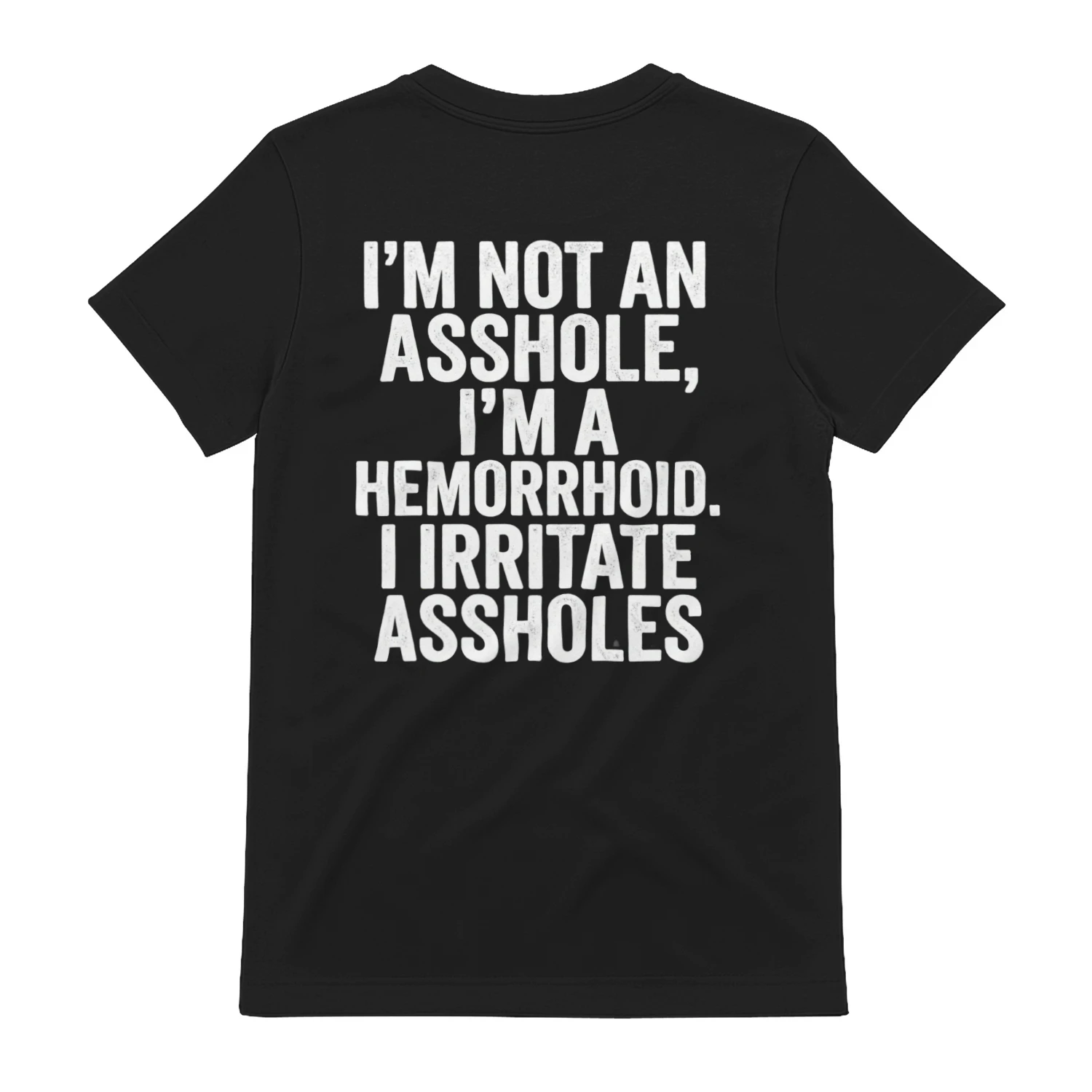 Hemorrhoid Humor Graphic Tee 