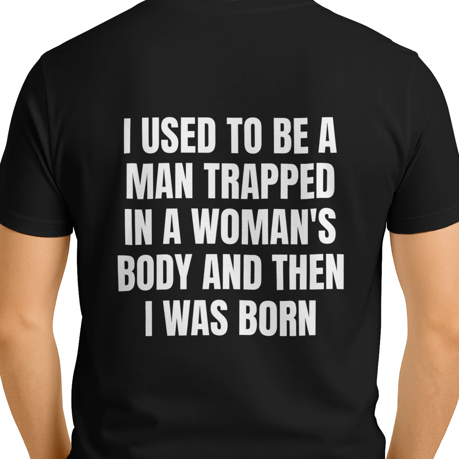 Man Trapped in a Woman’s Body Funny T-Shirt