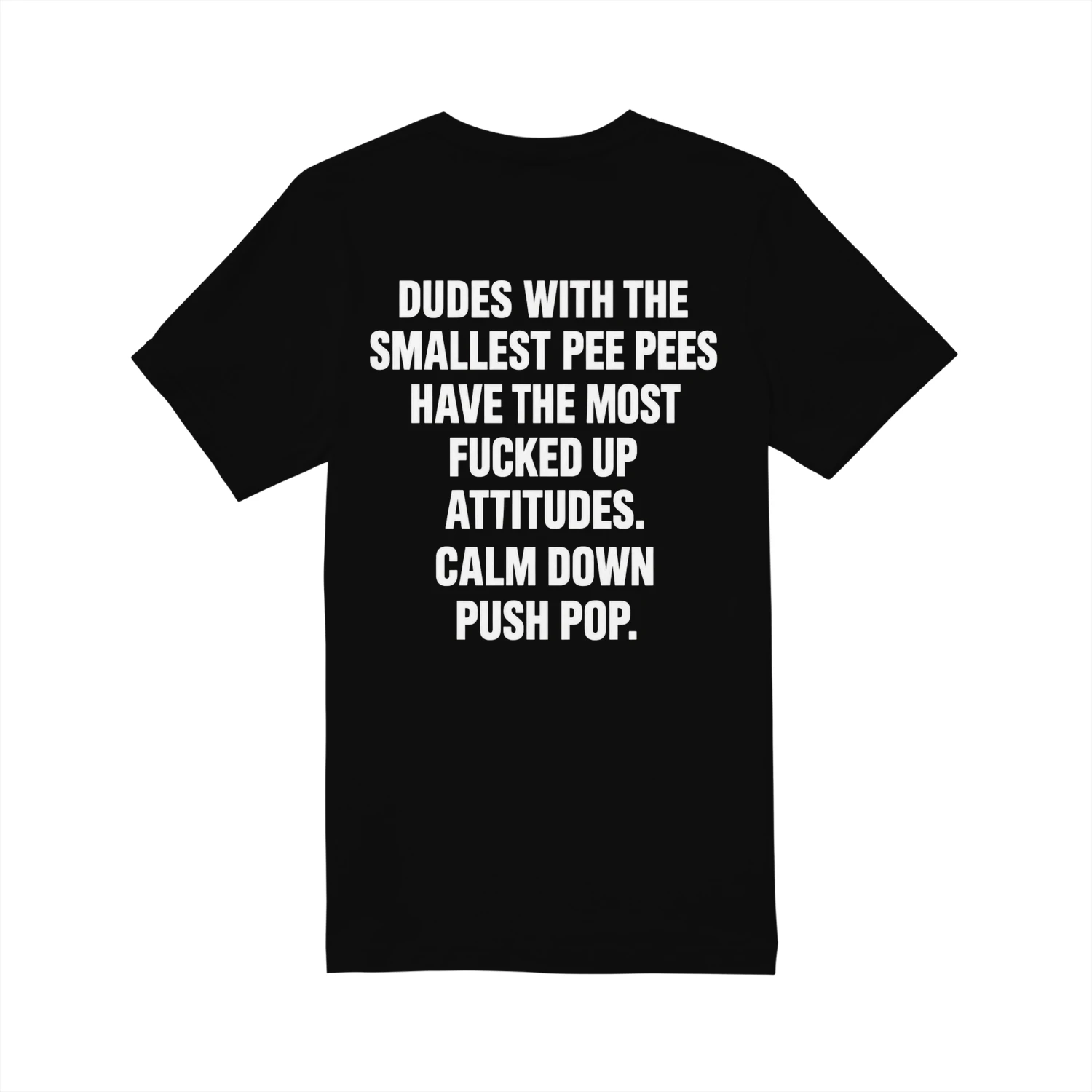  Calm Down Push Pop Funny T-Shirt