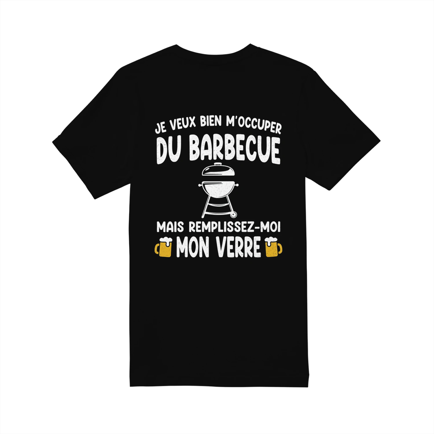 « Je Veux Bien M’occuper du Barbecue, Mais Remplissez-moi Mon Verre » T-shirt humoristique barbecue