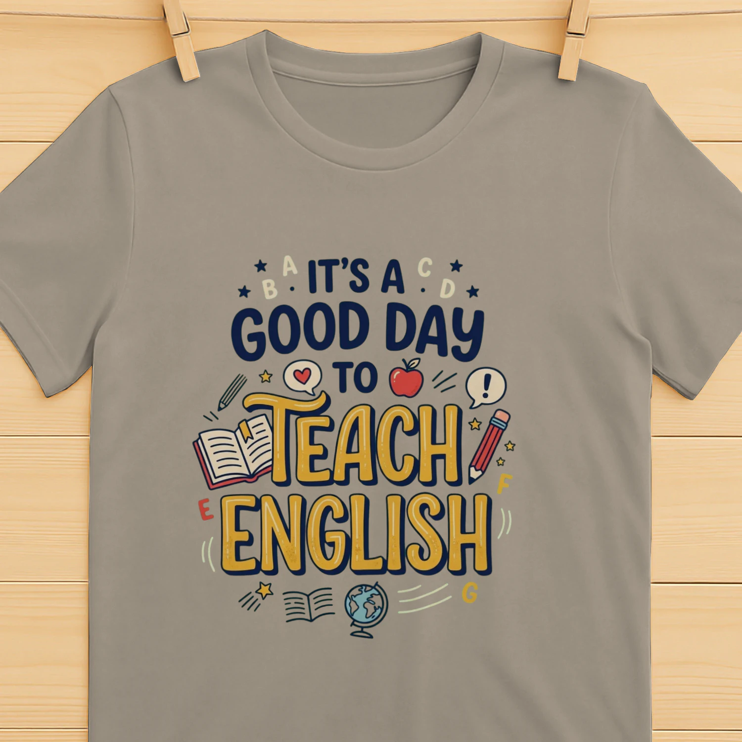 It’s a Good Day to Teach English | Funny English Teacher Gift