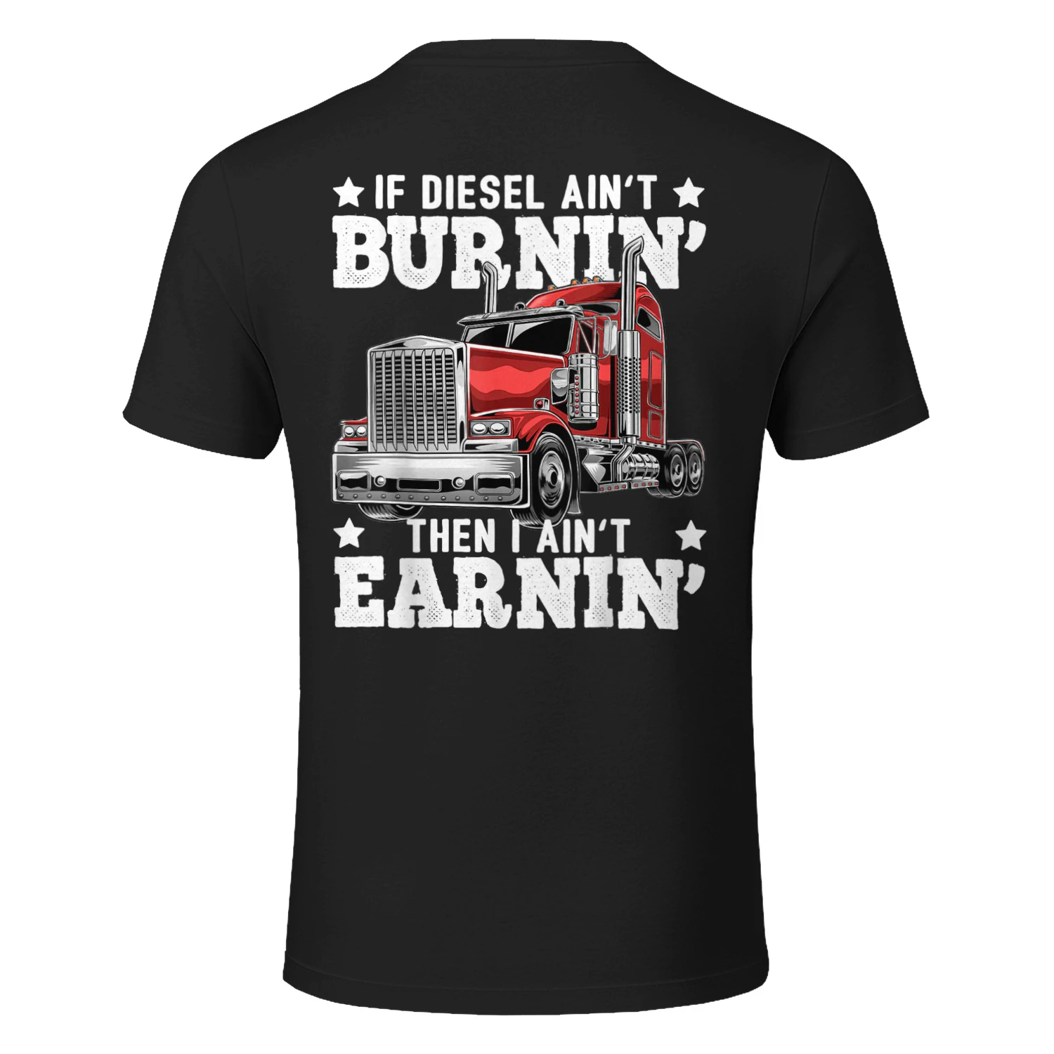 Funny Diesel Trucker Big Rig Semi-Trailer Truck Driver