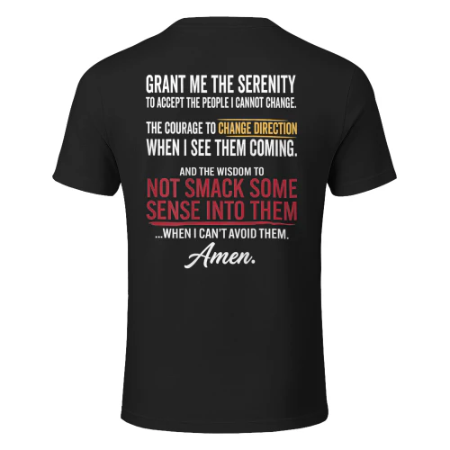 Grant Me The Serenity to Accept The People I Cannot Change
