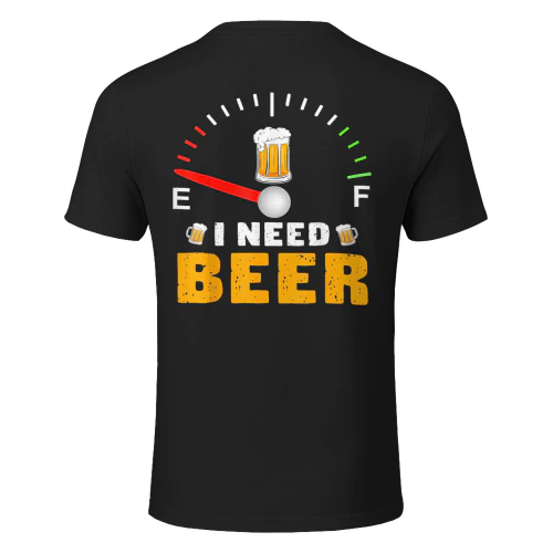 I Need Beer Funny Fuel Gauge Beer Lover Drinking Humor