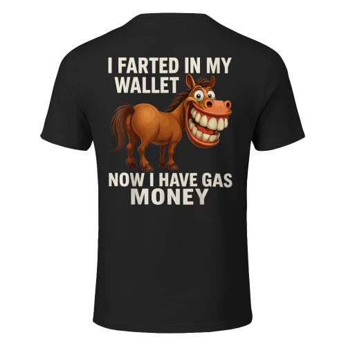 I Farted in My Wallet Shirt, Funny Gas Money Donkey Meme