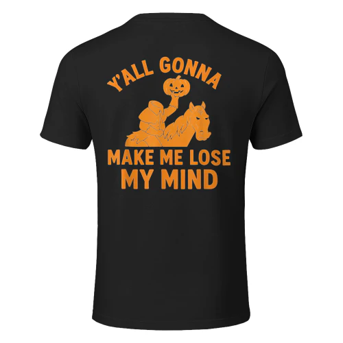 Headless Horseman “Y’All Gonna Make Me Lose My Mind