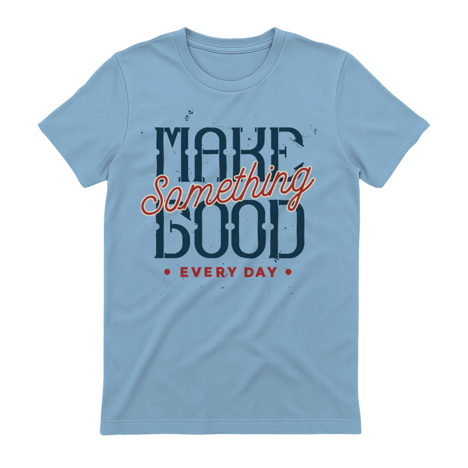 Make Something Good