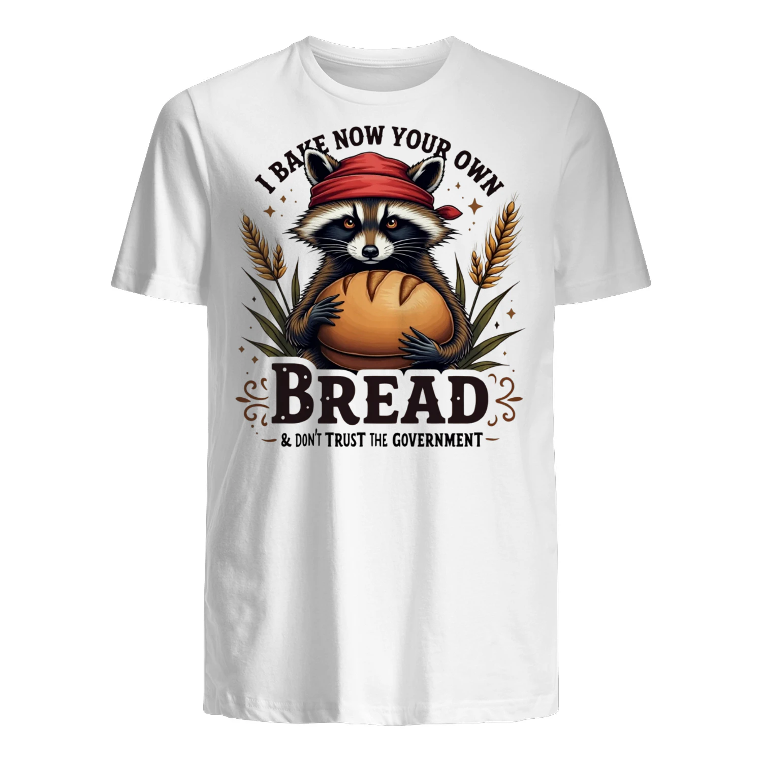 I Bake My Own Bread Funny Raccoon Baking T-Shirt Bread Baker Humor Tee
