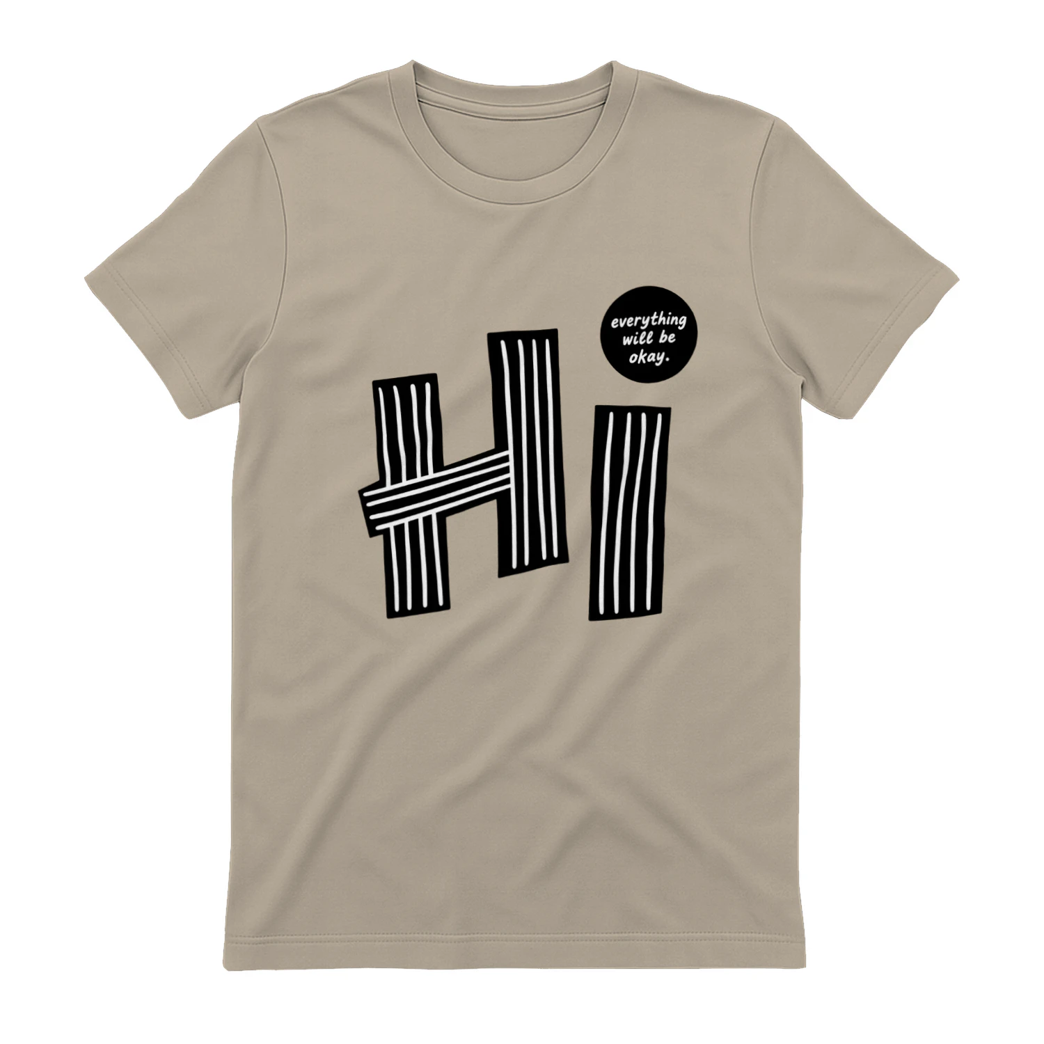 Everything Will Be Okay T-Shirt