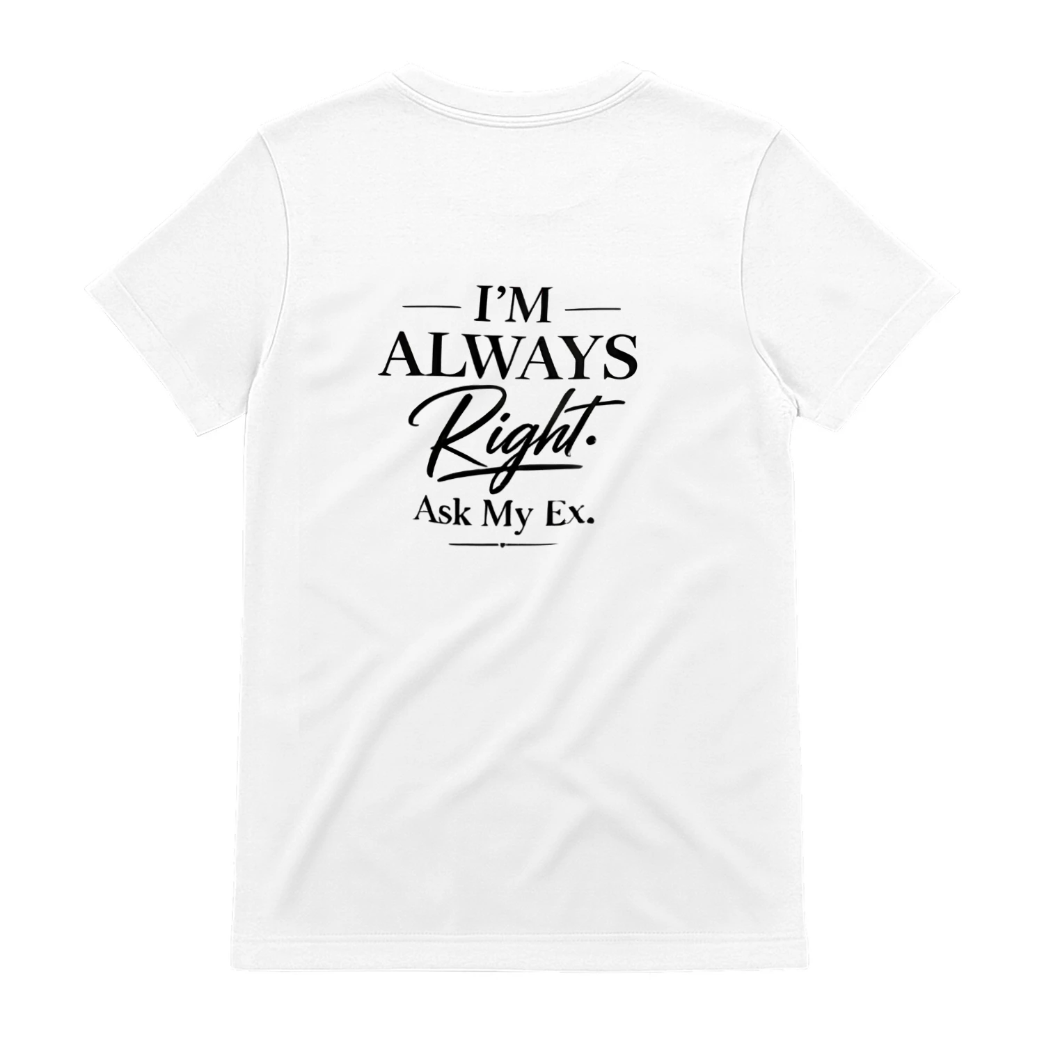 -I'M ALWAYS Right Ask My Ex.
