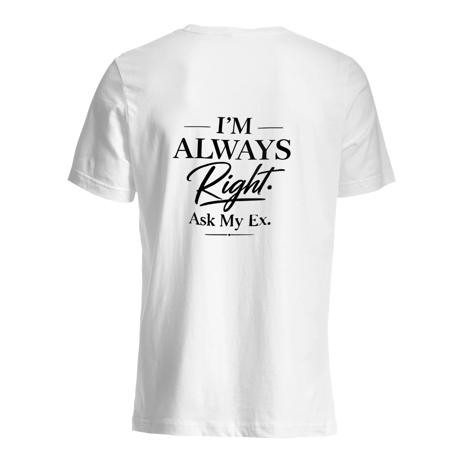 -I'M ALWAYS Right Ask My Ex.