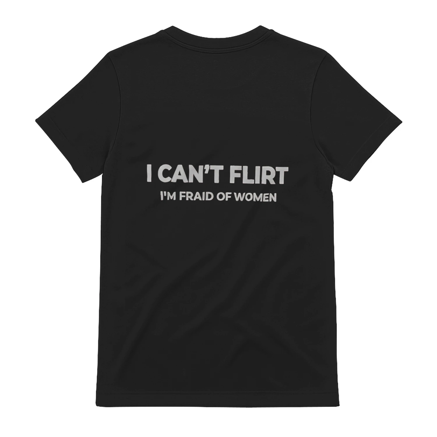 I CAN'T FLIRT I'M FRAID OF WOMEN