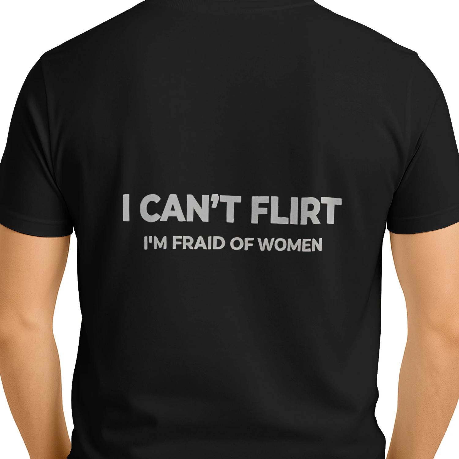 I CAN'T FLIRT I'M FRAID OF WOMEN