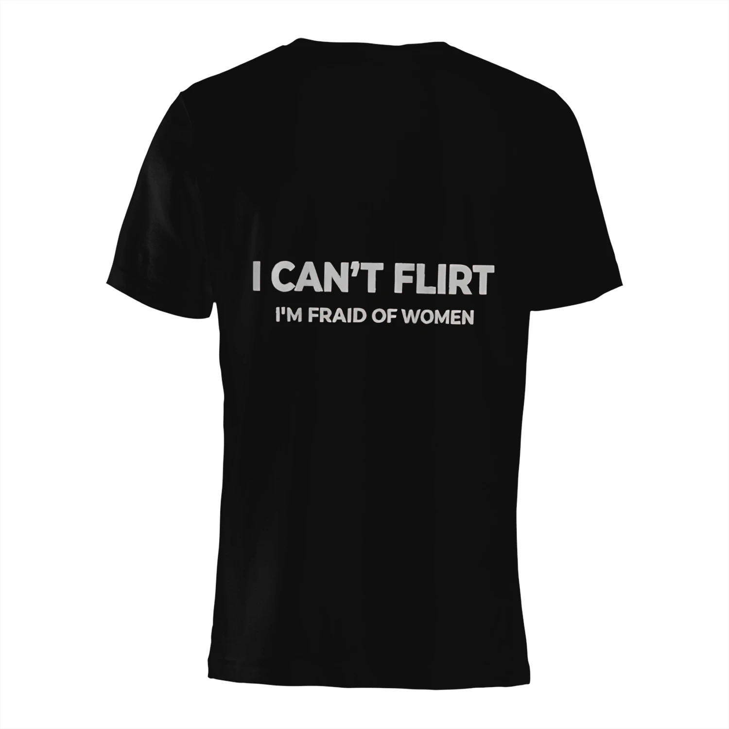 I CAN'T FLIRT I'M FRAID OF WOMEN