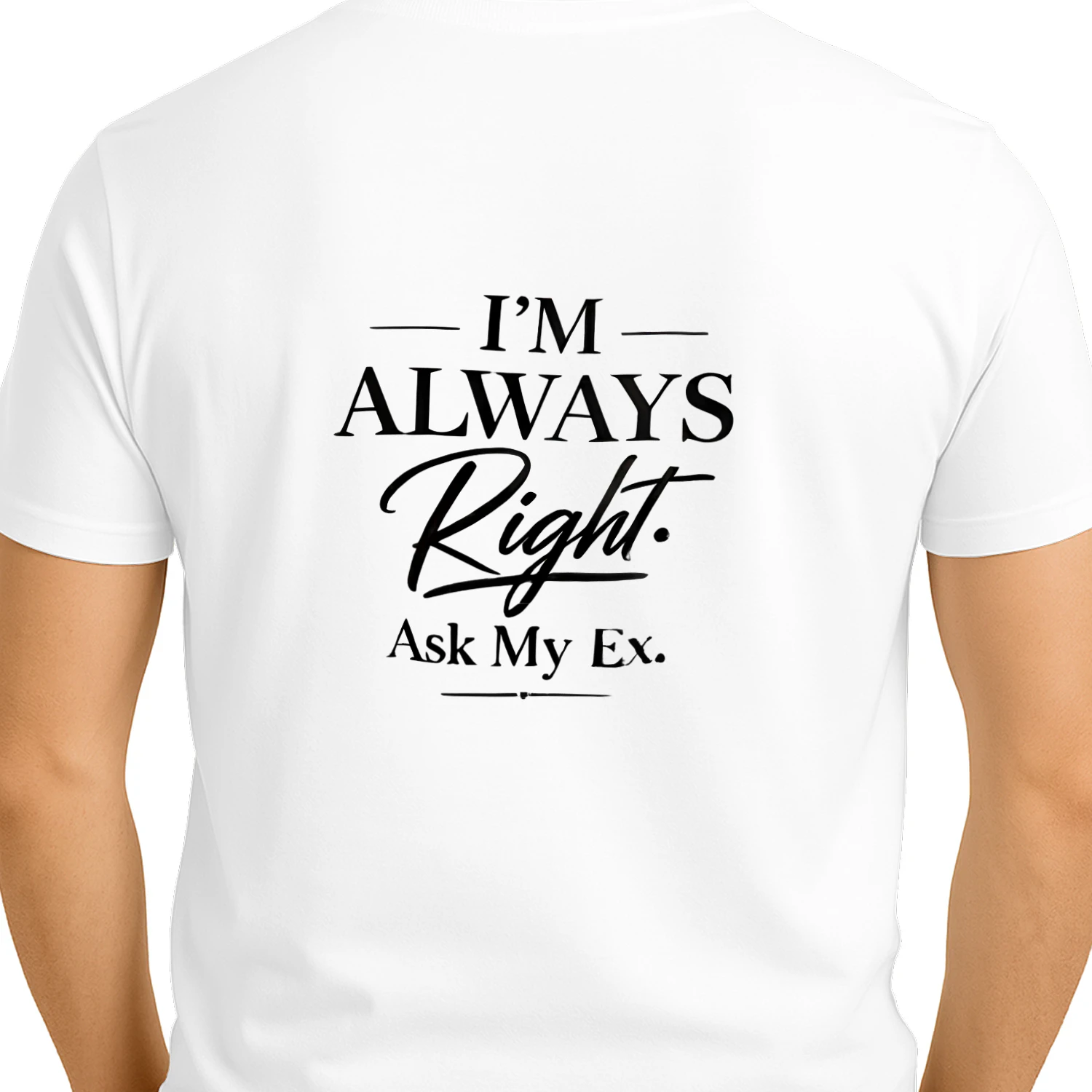 -I'M ALWAYS Right Ask My Ex.