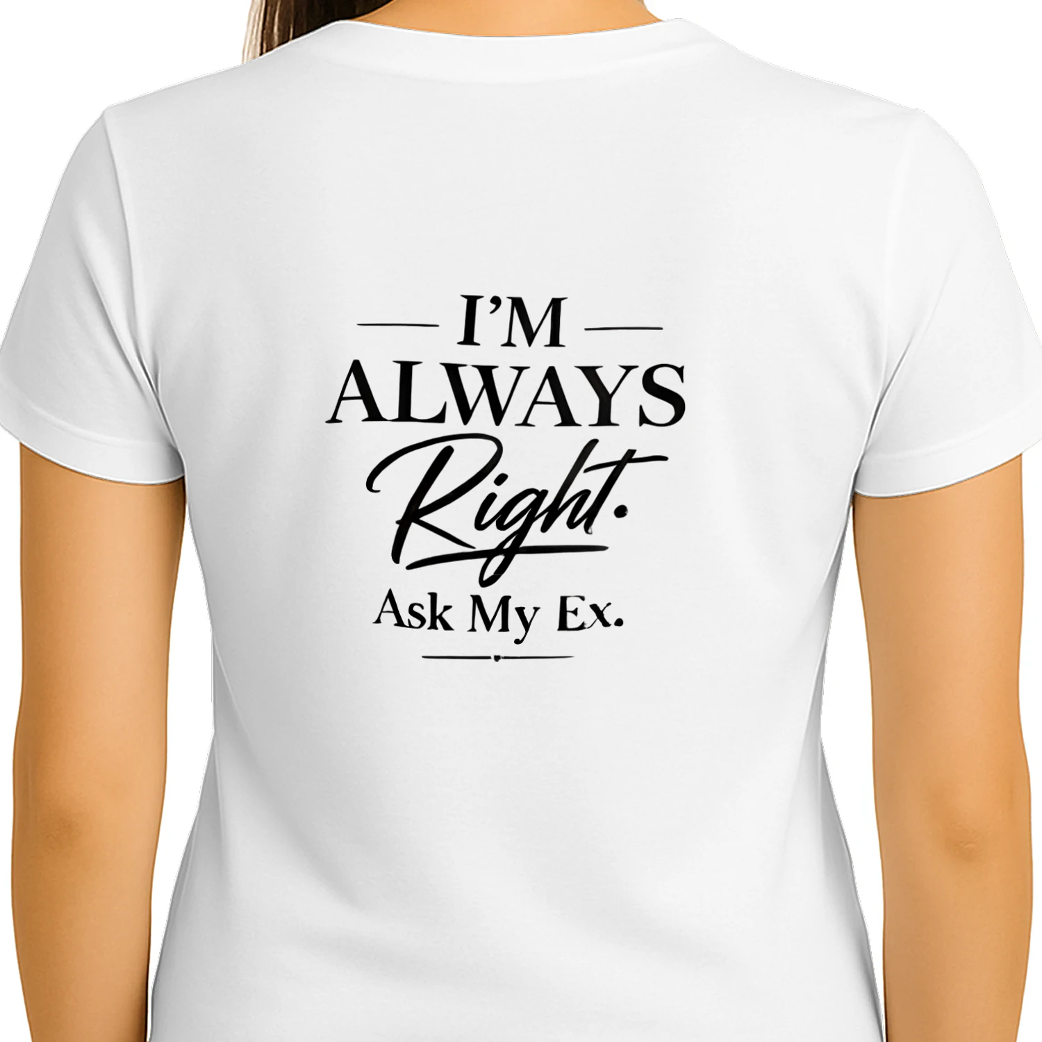 -I'M ALWAYS Right Ask My Ex.