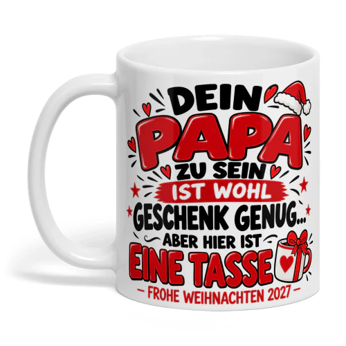 DEIN PAPA ZU SEIN IST WOHL