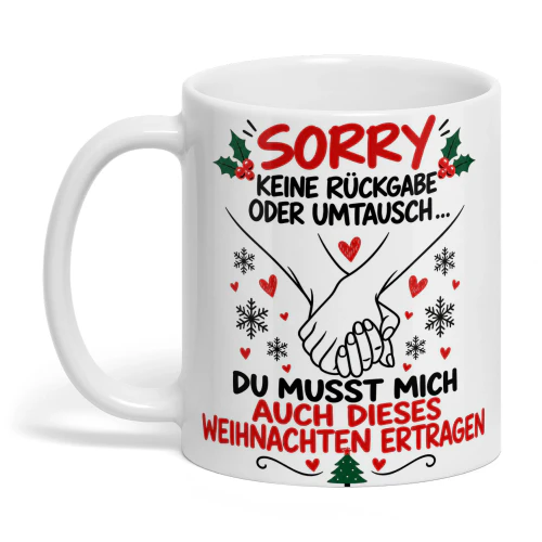 SORRY KEINE RÜCKGABE ODER UMTAUSCH …