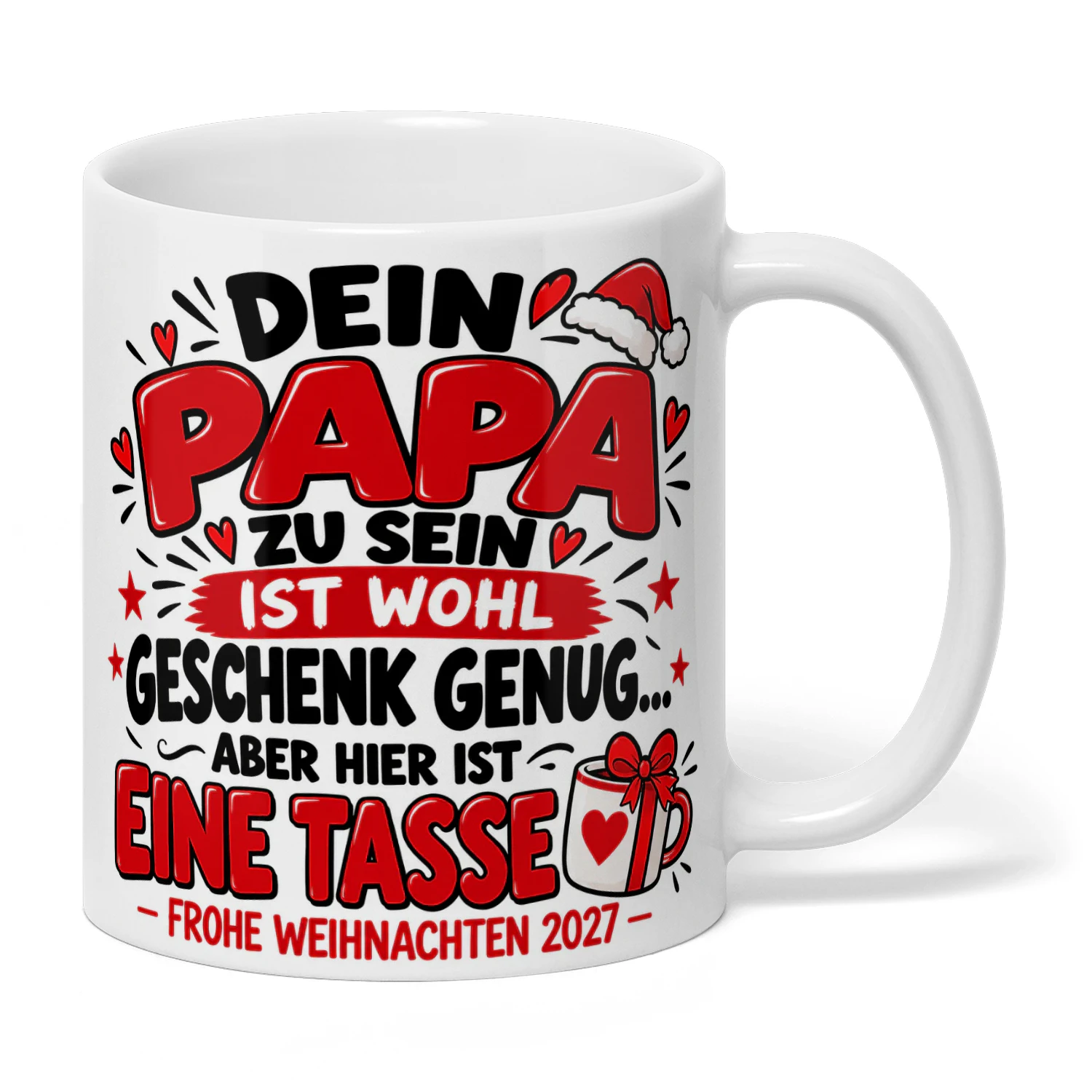DEIN PAPA ZU SEIN IST WOHL