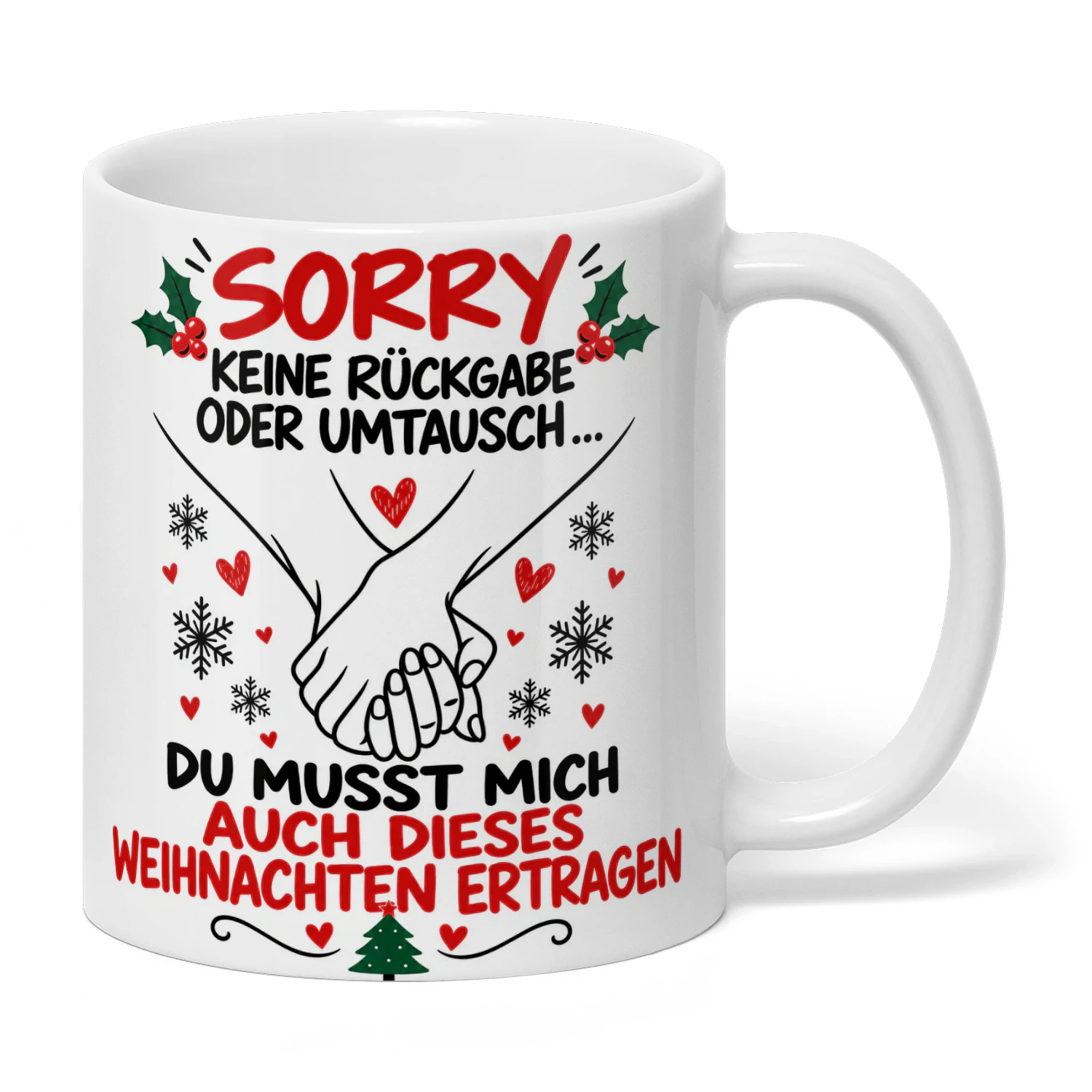 SORRY KEINE RÜCKGABE ODER UMTAUSCH …