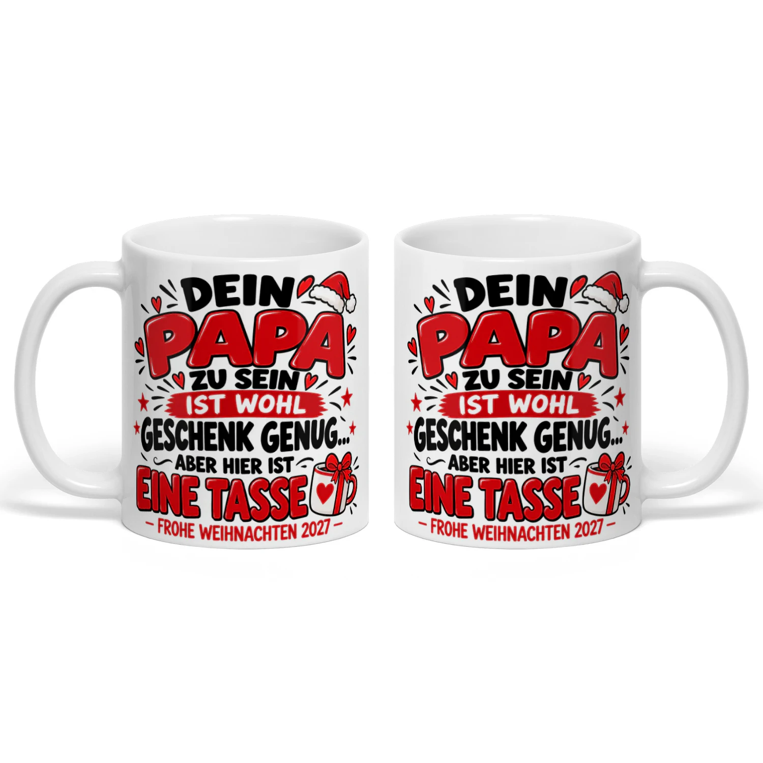 DEIN PAPA ZU SEIN IST WOHL