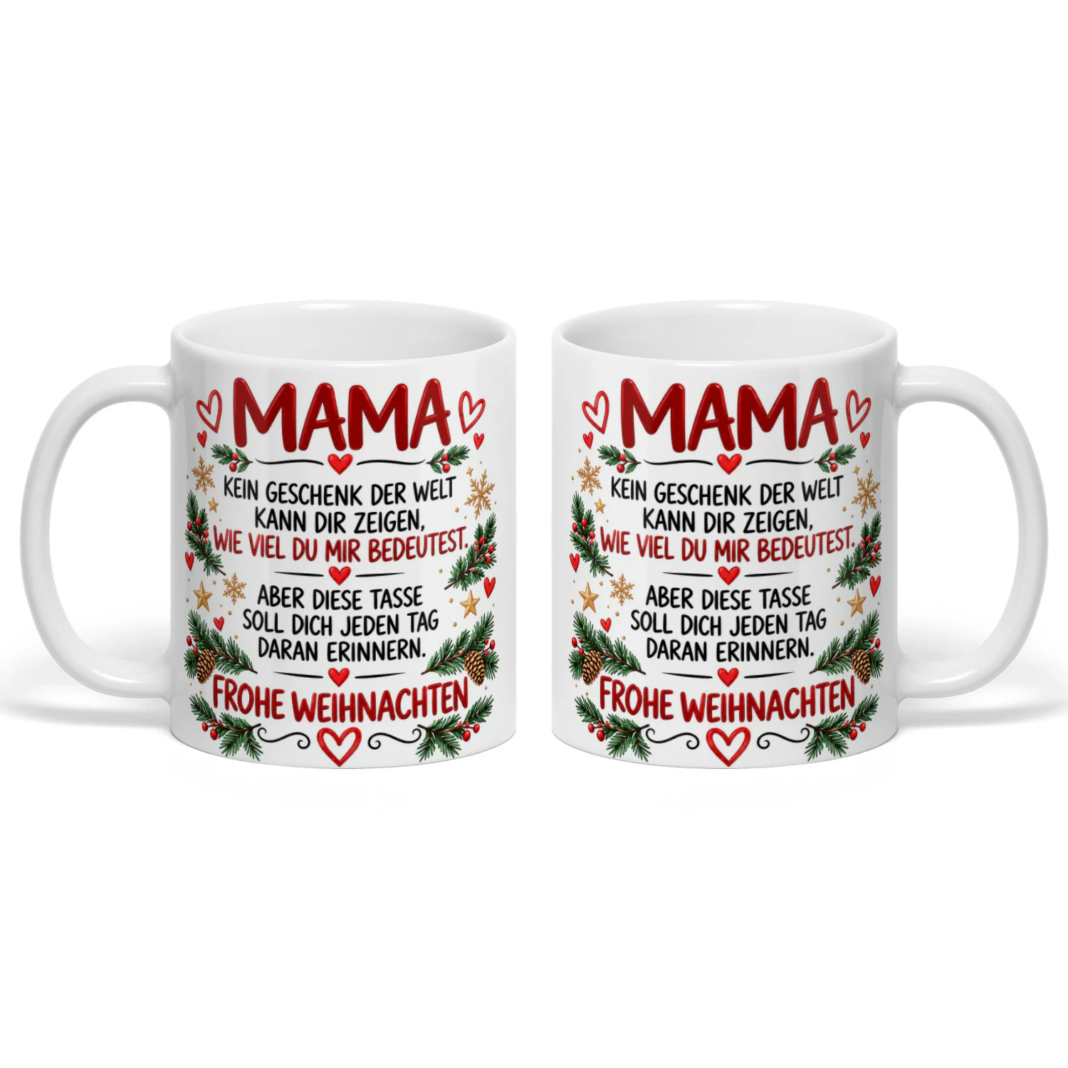 ABER DIESE TASSE SOLL DICH JEDEN TAG DARAN ERINNERN.
