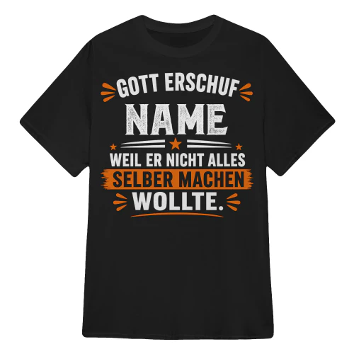 WEIL ER NICHT ALLES SELBER MACHEN WOLLTE.