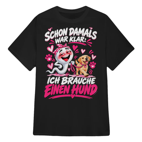 ICH BRAUCHE EINEN HUND