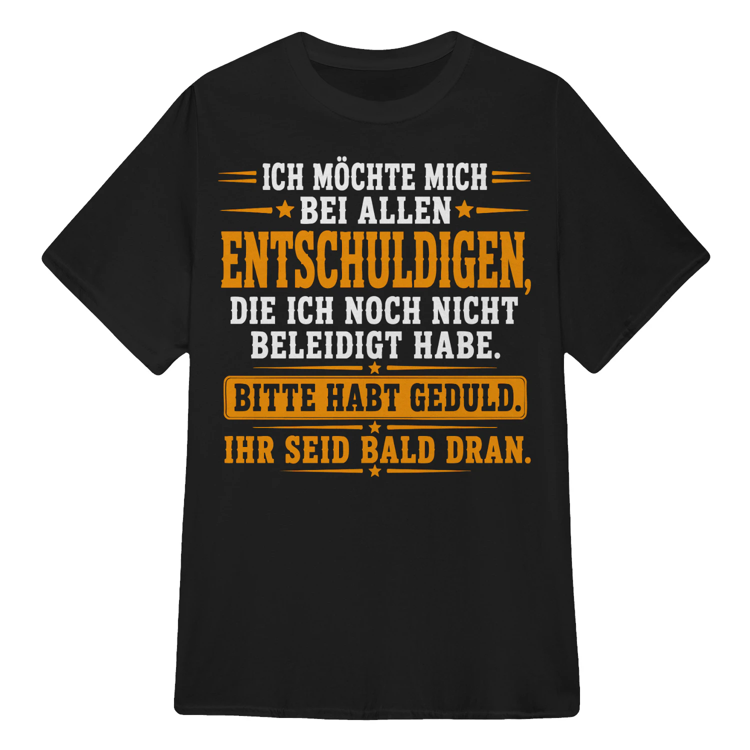 BITTE HABT GEDULD. IHR SEID BALD DRAN.