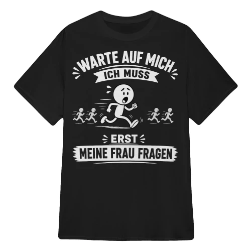 ERST MEINE FRAU FRAGEN