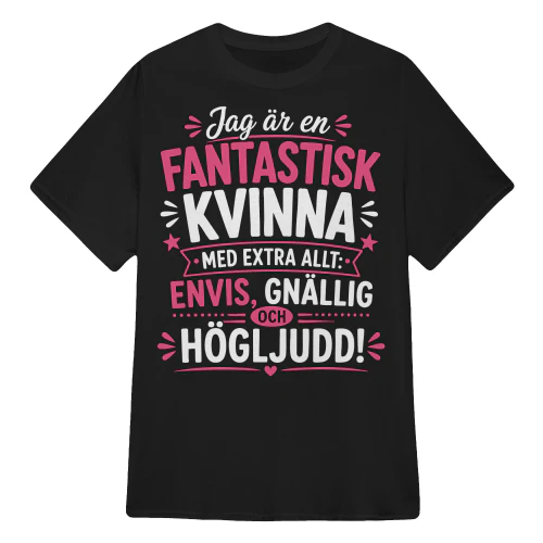 JAG ÄR EN FANTASTISK KVINNA.
