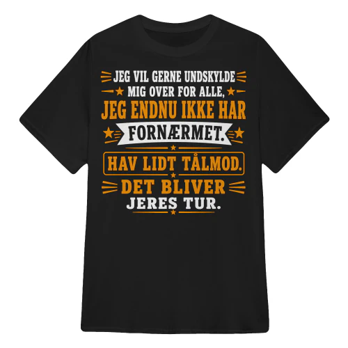 HAV LIDT TÅLMOD. DET BLIVER JERES TUR.