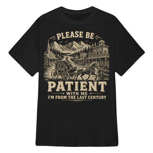 I’M FROM THE LAST CENTURY.