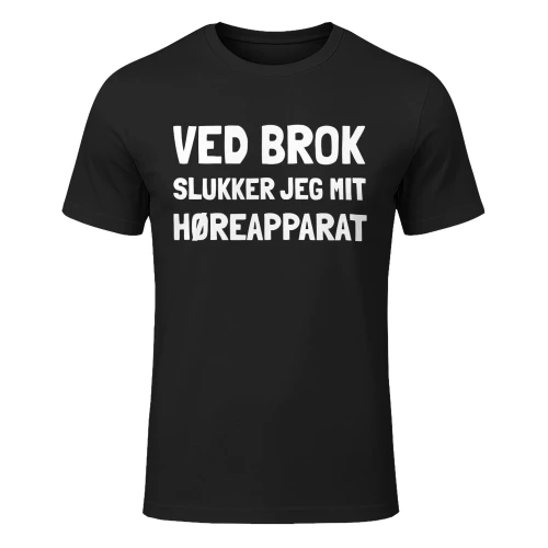 Ved brok slukker jeg mit høreapparat
